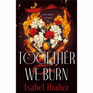 Together We Burn