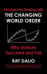 Principles for Dealing with the Changing World Order: Why Na