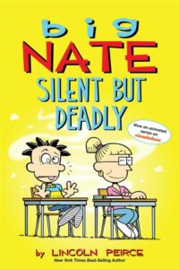 Big Nate Silent But Deadly