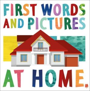 First Words and Pictures At Ho