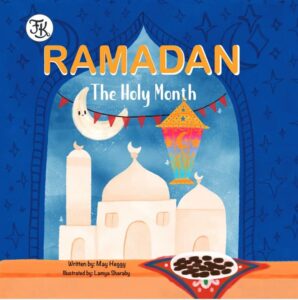 Ramadan: The Holy Month