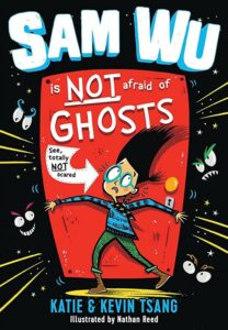 Sam Wu Is NOT Afraid of Ghosts