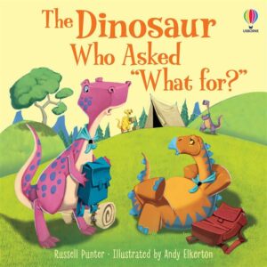 The Dinosaur who asked 'What f