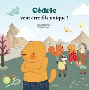 Cedric veut etre fils unique !