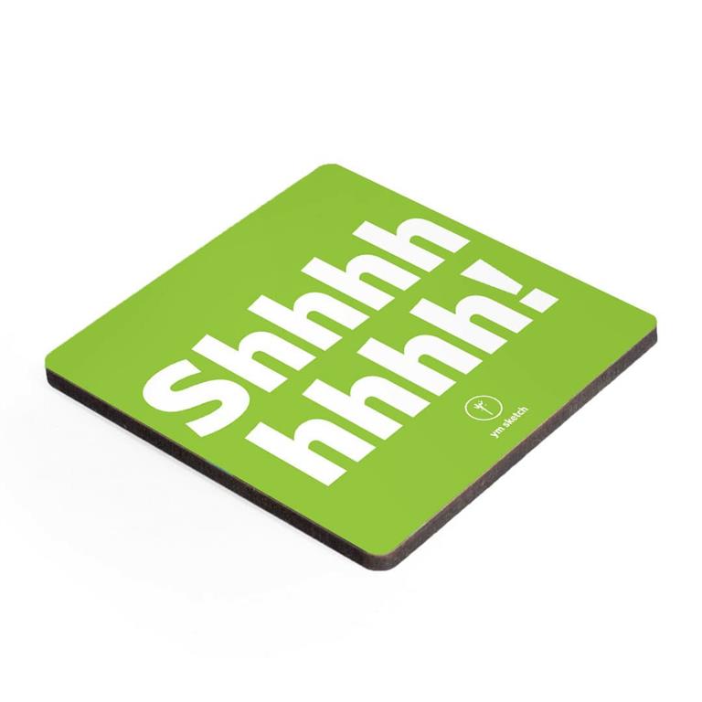 Coaster-Shhhhh