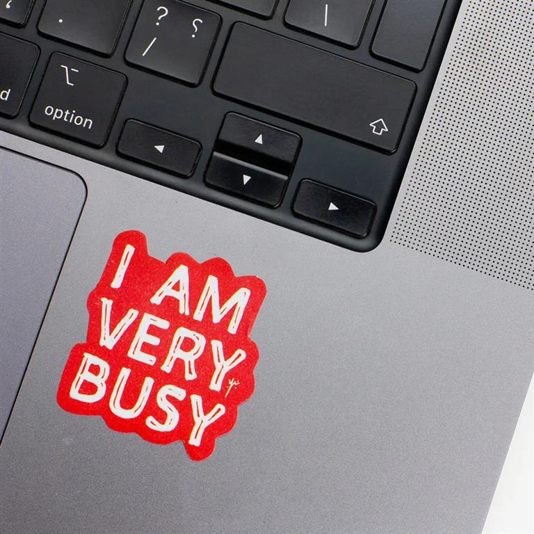 I am very busy Laptop Sticker