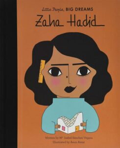 Little People, Big Dreams 31: Zaha Hadid
