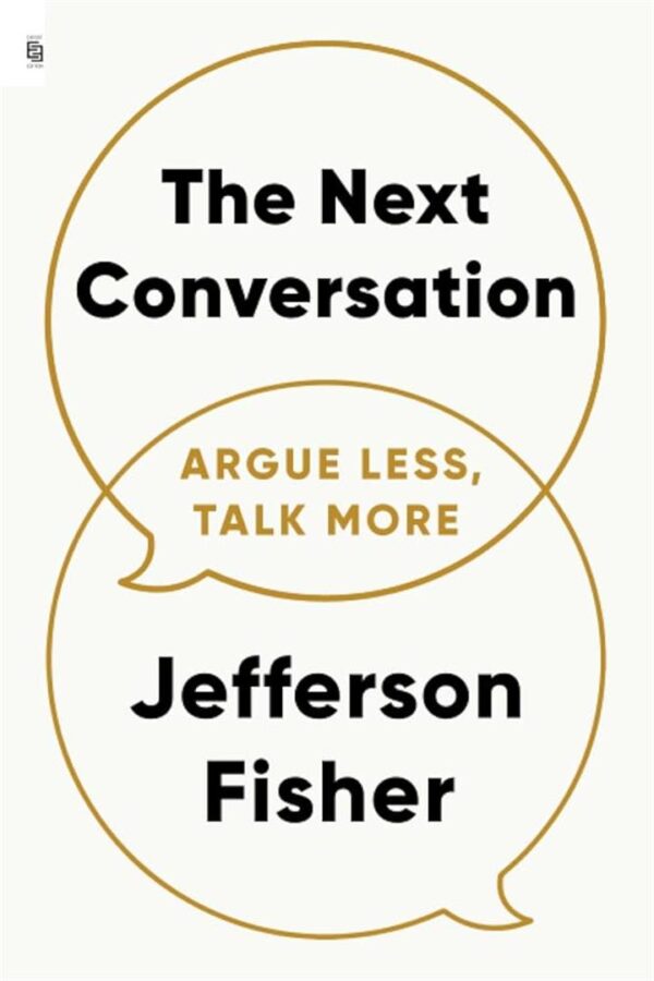 Next Conversation: Argue Less, Talk More: Argue Less, Talk M
