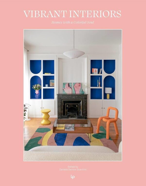 Vibrant Interiors: Homes with a Colorful Soul