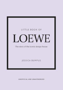 Little Book of Loewe: The story of the iconic design house