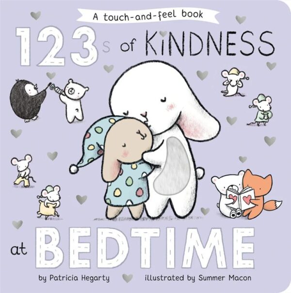 123 of Kindness at Bedtime: A Touch-and-Feel Book