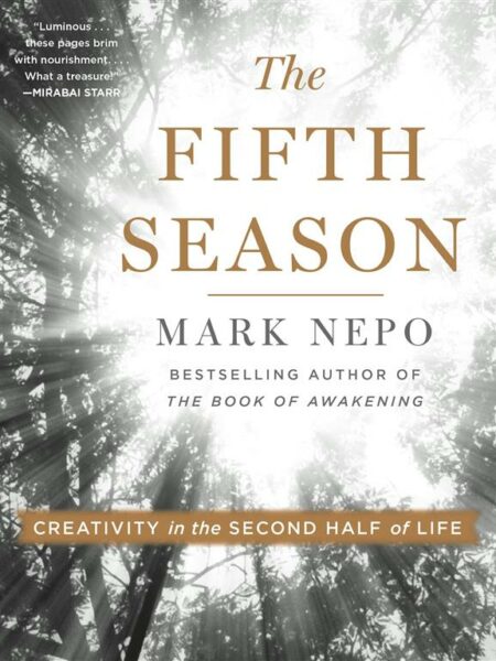 The Fifth Season: Creativity in the Second Half of Life