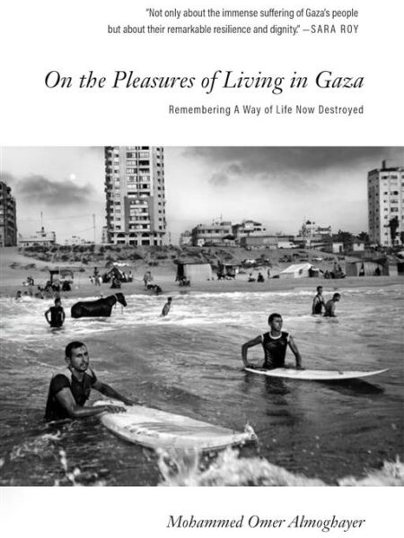 On the Pleasures of Living in Gaza
