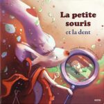 La petite souris et La Dent