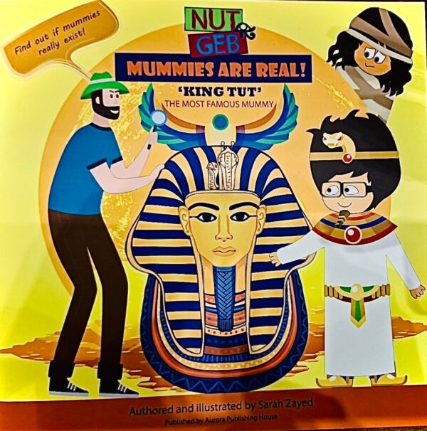 Nut & Geb: Mummies are Real (King Tut: The Most Famous Mummy)