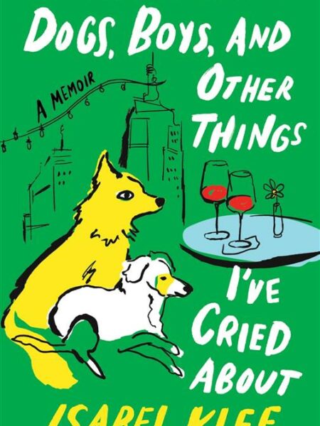 Dogs, Boys, and Other Things I've Cried About