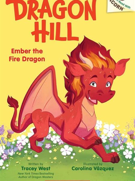 Dragon Hill: Ember the Fire Dragon