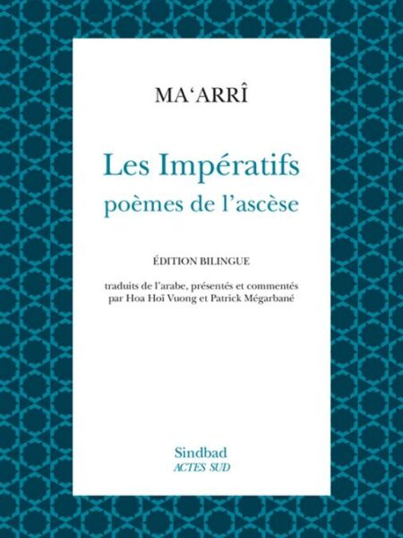 Les Impératifs: Poèmes de l'Ascèse (Edition Bilingue)