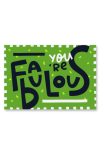 You Are Fab A6 Greeting Card 14.8 x 10.5cm