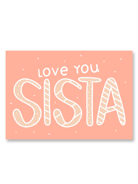 Love You Sistaaa A6 Greeting Card 14.8 x 10.5cm