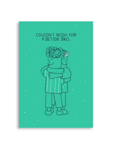Couldn't Wish For A Better Bro A6 Greeting Card 14.8 x 10.5cm