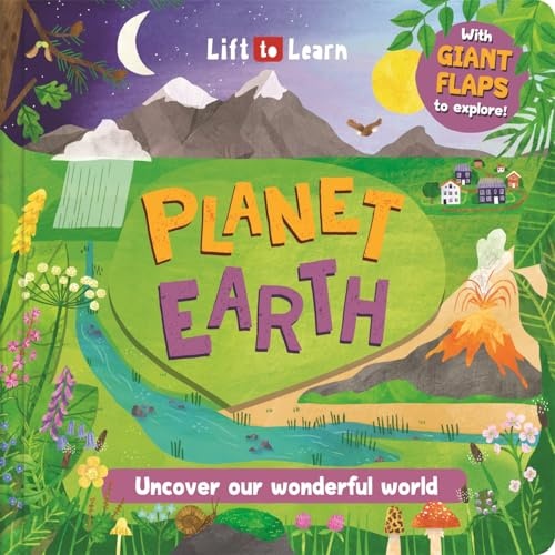 Lift the Flaps to Discover and Learn: Planet Earth