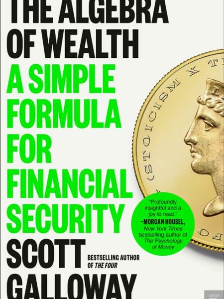 The Algebra of Wealth: A Simple Formula for Financial Security