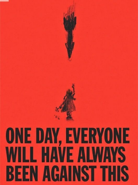 One Day, Everyone Will Have Always Been Against This